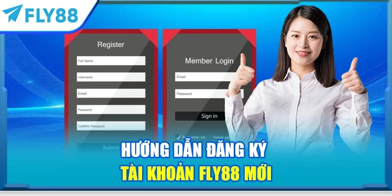 Hướng dẫn đăng ký tài khoản FLY88 mới