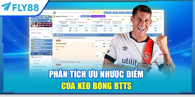 Phân tích ưu nhược điểm của kèo bóng BTTS