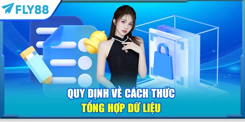 Quy định về cách thức tổng hợp dữ liệu