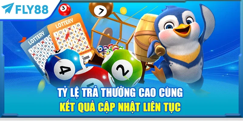 Tỷ lệ trả thưởng cao cùng kết quả cập nhật liên tục